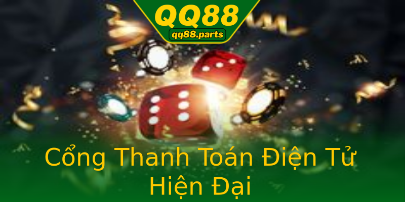 Cổng Thanh Toán Điện Tử Hiện Đại Cổng Thanh Toán Điện Tử Hiện Đại