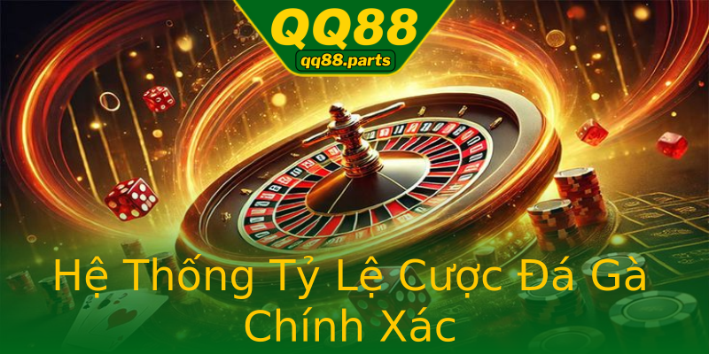 Hệ Thống Tỷ Lệ Cược Đá Gà Chính Xác Hệ Thống Tỷ Lệ Cược Đá Gà Chính Xác