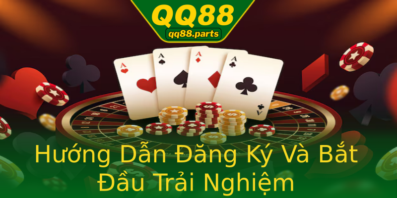Hướng Dẫn Đăng Ký Và Bắt Đầu Trải Nghiệm Hướng Dẫn Đăng Ký Và Bắt Đầu Trải Nghiệm