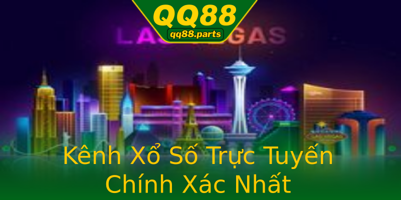 Kênh Xổ Số Trực Tuyến Chính Xác Nhất Kênh Xổ Số Trực Tuyến Chính Xác Nhất
