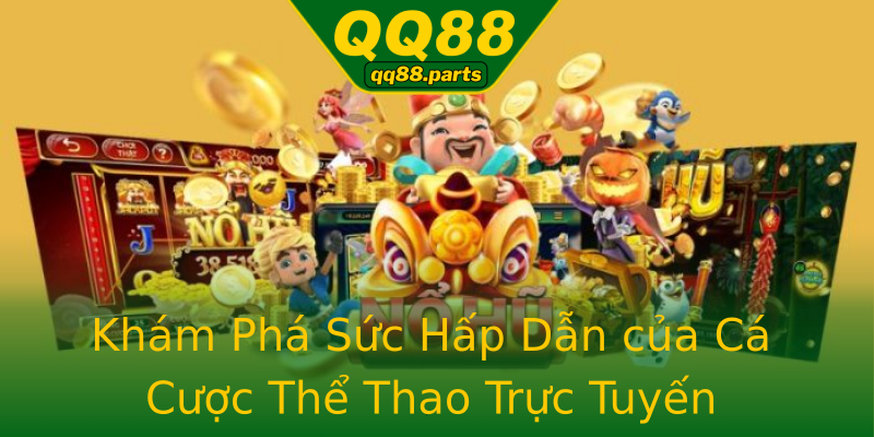 Khám Phá Sức Hấp Dẫn của Cá Cược Thể Thao Trực Tuyến Khám Phá Sức Hấp Dẫn của Cá Cược Thể Thao Trực Tuyến