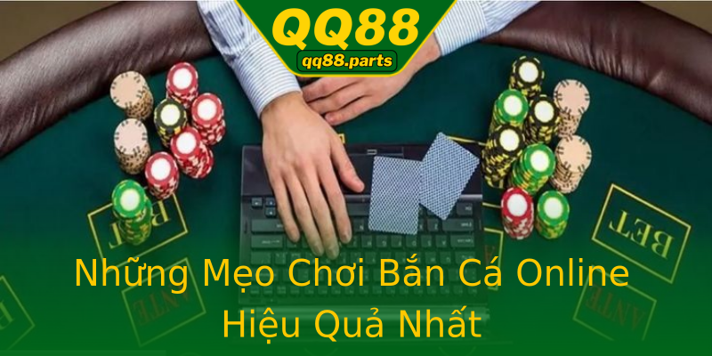 Những Mẹo Chơi Bắn Cá Online Hiệu Quả Nhất Những Mẹo Chơi Bắn Cá Online Hiệu Quả Nhất